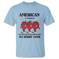 American A Coutry So Berry Cool T Shirt Retro Groovy Strawberry Season 4th Of July - Wonder Print Shop