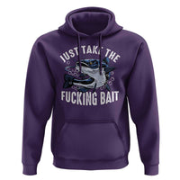 Funny Fisherman Hoodie Just Take Fucking Bait Catfish Hunter Fishing - Wonder Print Shop