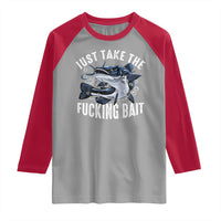 Funny Fisherman Raglan Shirt Just Take Fucking Bait Catfish Hunter Fishing
