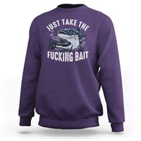 Funny Fisherman Sweatshirt Just Take Fucking Bait Catfish Hunter Fishing - Wonder Print Shop
