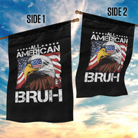 Funny All American Bruh Bald Eagle Garden Flag American Flag 4th Of July Patriotic - Wonder Print Shop