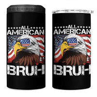 Funny All American Bruh Bald Eagle 4 in 1 Can Cooler Tumbler American Flag 4th Of July Patriotic - Wonder Print Shop