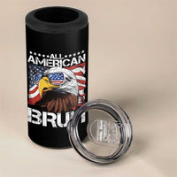 Funny All American Bruh Bald Eagle 4 in 1 Can Cooler Tumbler American Flag 4th Of July Patriotic - Wonder Print Shop