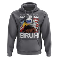 Funny All American Bruh Bald Eagle Hoodie American Flag 4th Of July Patriotic - Wonder Print Shop