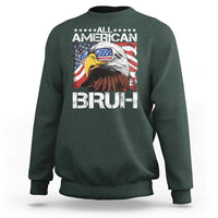 Funny All American Bruh Bald Eagle Sweatshirt American Flag 4th Of July Patriotic - Wonder Print Shop