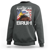 Funny All American Bruh Bald Eagle Sweatshirt American Flag 4th Of July Patriotic - Wonder Print Shop