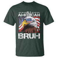 Funny All American Bruh Bald Eagle T Shirt American Flag 4th Of July Patriotic - Wonder Print Shop