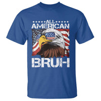 Funny All American Bruh Bald Eagle T Shirt American Flag 4th Of July Patriotic - Wonder Print Shop