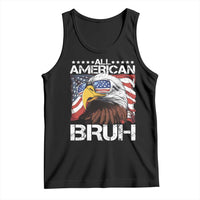 Funny All American Bruh Bald Eagle Tank Top American Flag 4th Of July Patriotic - Wonder Print Shop