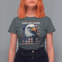 Funny 4th Of July DILF Damn I Love Freedom T Shirt For Women Vintage Bald Eagle 4th Of July - Wonder Print Shop