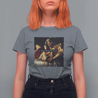 Funny Girls Will Be Girls Feminist Women T Shirt For Women - Wonder Print Shop