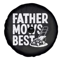 Funny Father Mows Best Spare Tire Cover Fathers Day Dad Jokes Lawn Mowing