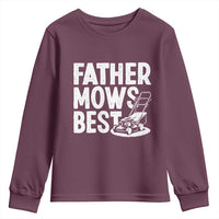 Funny Father Mows Best Youth Sweatshirt Fathers Day Dad Jokes Lawn Mowing
