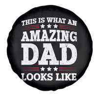 Funny This Is What An Amazing Dad Looks Like Spare Tire Cover Fathers Day