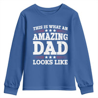 Funny This Is What An Amazing Dad Looks Like Youth Sweatshirt Fathers Day