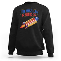 Pig Missiles And Freedom Hot Dog 4th of July Humor Sweatshirt