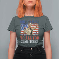 Happy 4th of July To All You Sumbitches T Shirt For Women Funny Smokey Patriotic American 70s Movie The Bandit
