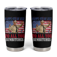 Happy 4th of July To All You Sumbitches Tumbler Cup Funny Smokey Patriotic American 70s Movie The Bandit
