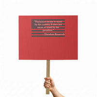 Theodore Roosevelt Protest Sign Patriotism Means To Stand By The Country Not By The President