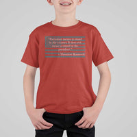 Theodore Roosevelt T Shirt For Kid Patriotism Means To Stand By The Country Not By The President