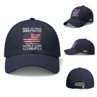 Back To Back Undefeated World War Champs 4th Of July Baseball Cap 1918 1945 US History