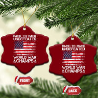 Back To Back Undefeated World War Champs 4th Of July Ceramic Ornament 1918 1945 US History
