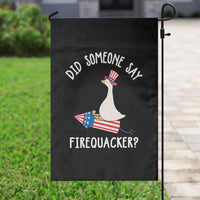 Patriotic Silly Goose 4th of July Garden Flag Did Someone Say Firequacker