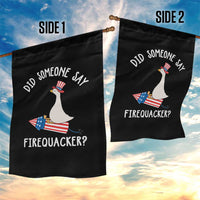 Patriotic Silly Goose 4th of July Garden Flag Did Someone Say Firequacker