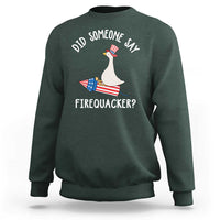 Patriotic Silly Goose 4th of July Sweatshirt Did Someone Say Firequacker