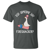 Patriotic Silly Goose 4th of July T Shirt Did Someone Say Firequacker