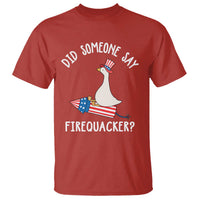 Patriotic Silly Goose 4th of July T Shirt Did Someone Say Firequacker