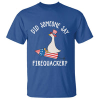 Patriotic Silly Goose 4th of July T Shirt Did Someone Say Firequacker