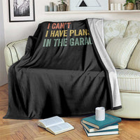 I Cant I Have Plans In The Garage Throw Blanket Funny Car Mechanics Father's Day