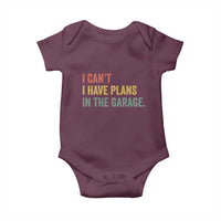 I Cant I Have Plans In The Garage Baby Onesie Funny Car Mechanics Father's Day