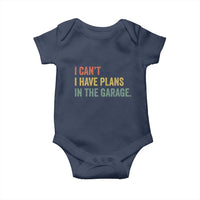 I Cant I Have Plans In The Garage Baby Onesie Funny Car Mechanics Father's Day