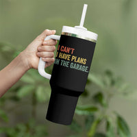 I Cant I Have Plans In The Garage Tumbler With Handle Funny Car Mechanics Father's Day
