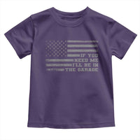 If You Need Me I Will Be In The Garage Funny Mechanic Toddler T Shirt Vintage American Flag