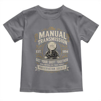 The Manual Transmission Preservation Society Get Your Shift Together Toddler T Shirt Funny Manual Car Guy