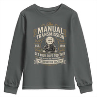 The Manual Transmission Preservation Society Get Your Shift Together Youth Sweatshirt Funny Manual Car Guy