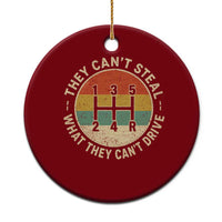 They Can't Steal What They Can't Drive Ceramic Ornament Funny Stick Shift Manual Car