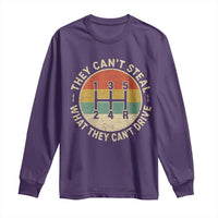 They Can't Steal What They Can't Drive Long Sleeve Shirt Funny Stick Shift Manual Car
