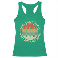 They Can't Steal What They Can't Drive Racerback Tank Top Funny Stick Shift Manual Car