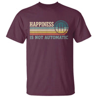 Happiness Is Not Automatic 5 Speed Manual Transmission Car T Shirt
