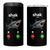 Shark Calling Meme Mispelled Shak Incoming Call Humor 4 in 1 Can Cooler Tumbler