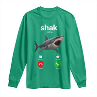 Shark Calling Meme Mispelled Shak Incoming Call Humor Long Sleeve Shirt