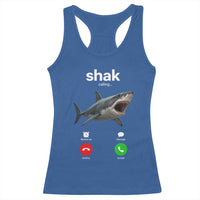Shark Calling Meme Mispelled Shak Incoming Call Humor Racerback Tank Top