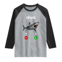 Shark Calling Meme Mispelled Shak Incoming Call Humor Raglan Shirt