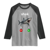 Shark Calling Meme Mispelled Shak Incoming Call Humor Raglan Shirt