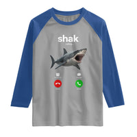 Shark Calling Meme Mispelled Shak Incoming Call Humor Raglan Shirt
