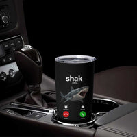 Shark Calling Meme Mispelled Shak Incoming Call Humor Tumbler Cup
